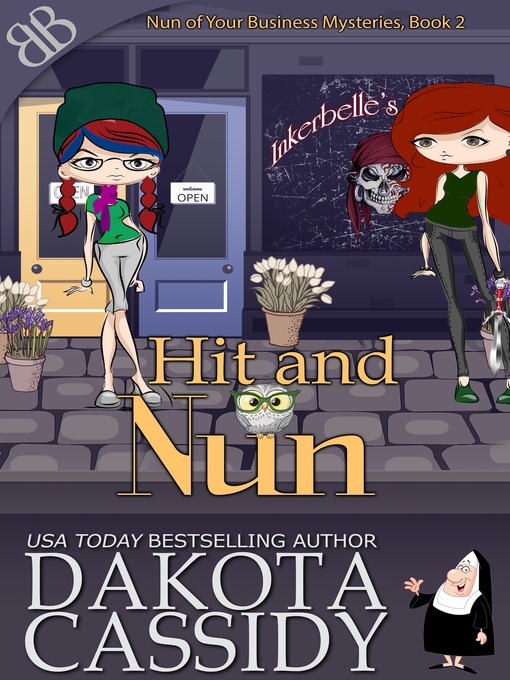 Title details for Hit and Nun by Dakota Cassidy - Available